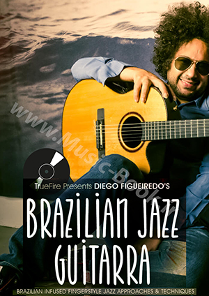 Diego Figueiredo's - Brazilian Jazz Guitarra Book + DVD